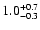 $1.0^{\rm +0.7}_{-0.3}$