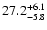 $\rm 27.2^{+ 6.1}_{- 5.8}$