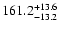 $\rm 161.2^{+13.6}_{-13.2}$