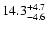 $\rm 14.3^{+ 4.7}_{- 4.6}$
