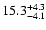 $\rm 15.3^{+ 4.3}_{- 4.1}$