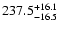 $ 237.5^{\rm +16.1}_{-16.5}$