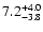 $ 7.2^{\rm + 4.0}_{- 3.8}$