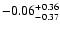 $-0.06_{-0.37}^{\rm +0.36}$