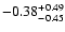 $-0.38_{-0.45}^{\rm +0.49}$