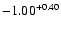 $-1.00^{\rm +0.40}$