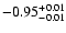 $-0.95_{-0.01}^{\rm +0.01}$