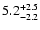 $ 5.2^{\rm + 2.5}_{- 2.2}$