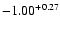 $-1.00^{\rm +0.27}$