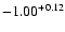 $-1.00^{\rm +0.12}$