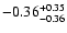 $-0.36_{-0.36}^{\rm +0.35}$