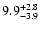 $ 9.9^{\rm + 2.8}_{- 3.9}$