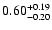 $ 0.60_{-0.20}^{\rm +0.19}$