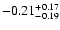 $-0.21_{-0.19}^{\rm +0.17}$