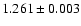 $ 1.261 \pm 0.003 $