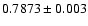 $0.7873 \pm 0.003$