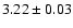 $3.22\pm 0.03$