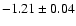 $-1.21\pm 0.04$