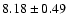 $8.18\pm 0.49$