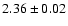 $2.36\pm 0.02$