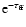 ${\rm e}^{-\tau_{\rm ff}}$