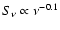 $S_\nu \propto \nu^{-0.1}$