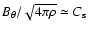 $B_\theta / \sqrt{4 \pi \rho} \simeq C_{\rm s}$