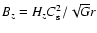 $B_z= H_z C_{\rm s}^2 / \sqrt{G} r$