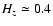$H_z \simeq 0.4$