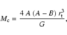\begin{displaymath}%
M_{\rm c}=\frac{4~ A~(A-B)~ r_{\rm t}^{3}}{G},
\end{displaymath}
