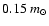 $0.15~m_\odot$