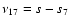 ${\nu}_{17} = s-s_7$