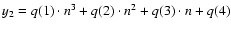 $y_2 =q(1)\cdot n^3+q(2)\cdot n^2
+q(3)\cdot n + q(4)$