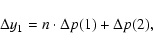 \begin{displaymath}%
\Delta y_1 = n \cdot \Delta p(1) + \Delta p(2),
\end{displaymath}