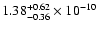 $1.38_{-0.36}^{+0.62}\times10^{-{10}}$