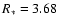 $R_{\rm\ast}=3.68$