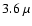 $3.6~{\mu}$