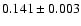 $0.141\pm0.003$