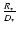 $\frac{R_{\rm \ast}}{D_{\rm \ast}}$