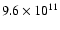 $9.6 \times 10^{11}$