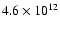 $4.6\times 10^{12}$