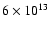 $6\times 10^{13}$