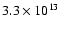$3.3 \times 10^{13}$