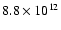 $8.8 \times 10^{12}$