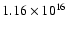 $1.16\times 10^{16}$