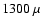 $1300~\mu$