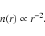 \begin{displaymath}n(r)\propto r^{-2}.
\end{displaymath}