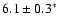$ 6.1 \pm 0.3\rm ^{*}$