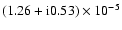 $(1.26+{\rm i}0.53)\times
10^{-5}$