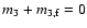 $m_3+m_{3,\rm f}=0$
